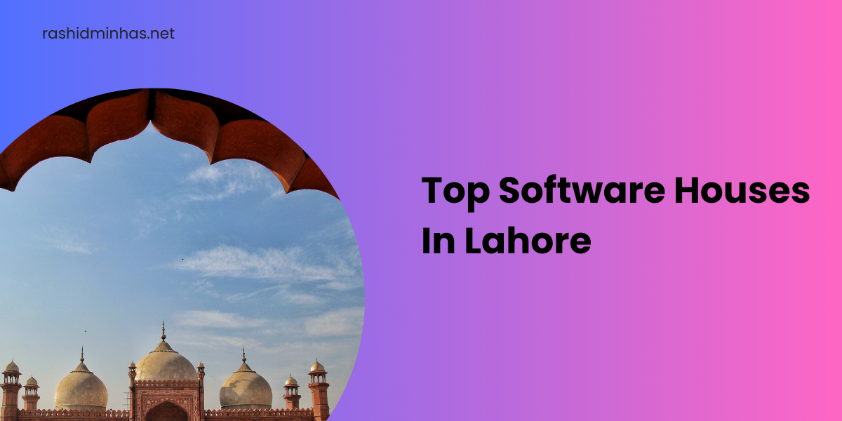 Top Software Houses In Lahore