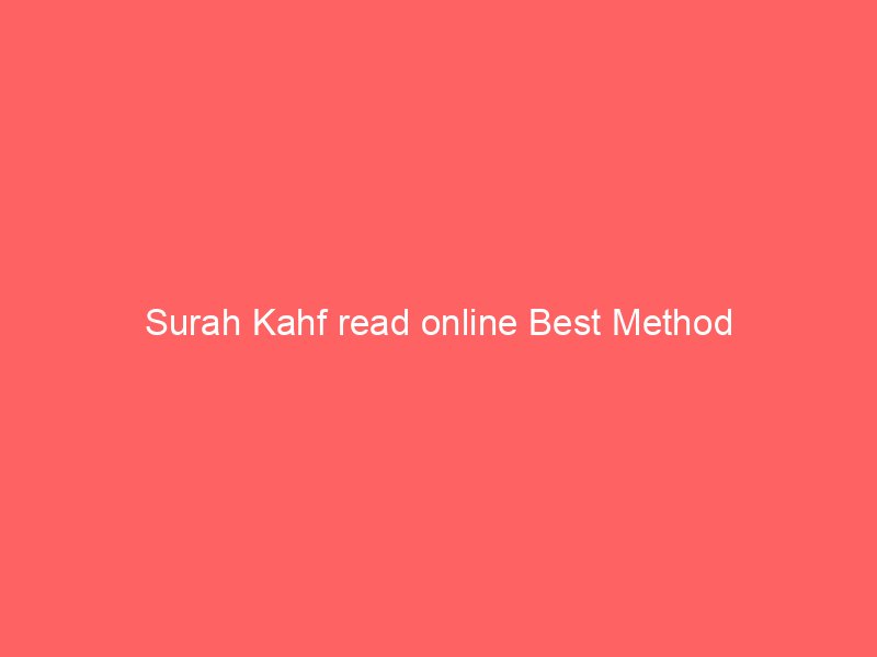surah kahf read online best method 9114